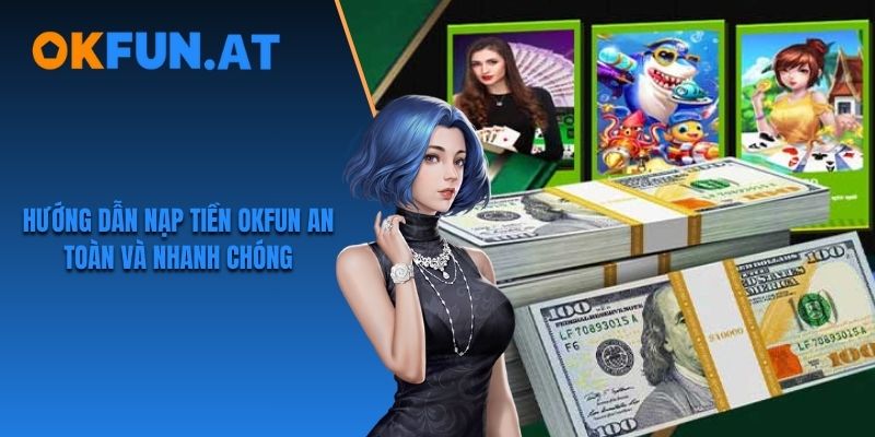 Nạp tiền OKFUN